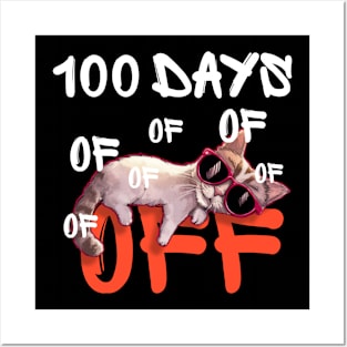 100 days off - funny cat with sunglasses Posters and Art